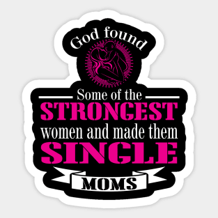 Single Moms by God Sticker